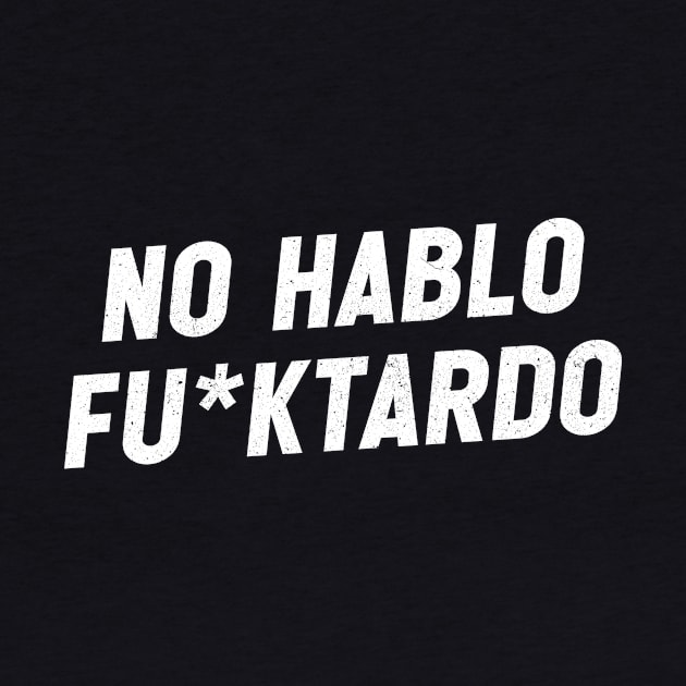 No hablo fu*ktardo by sopiansentor8